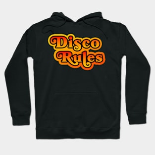 Disco Rules Hoodie